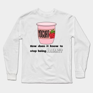 Yogurt - Umbrella Academy Quote Long Sleeve T-Shirt